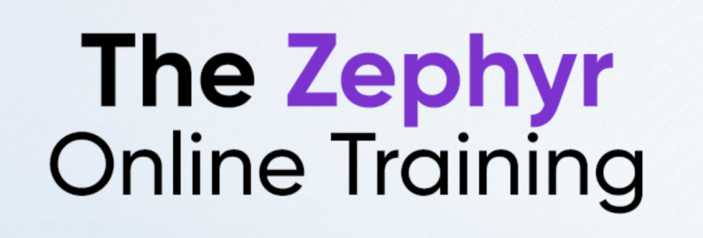 The Zephyr Training